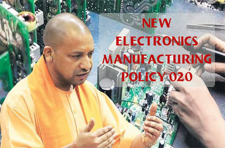 New Electronics Manufacturing Policy announced in UP