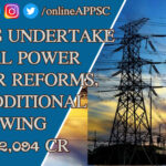 Five more states undertake partial Power Sector Reforms, get additional borrowing of Rs. 2,094 crore