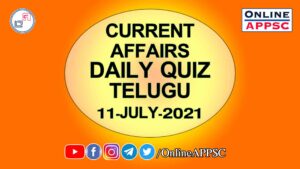 daily current affairs 11 july 2021