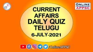 daily current affairs 6 july 2021